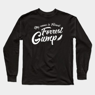 Forrest Gump My Name is Forrest Script Long Sleeve T-Shirt